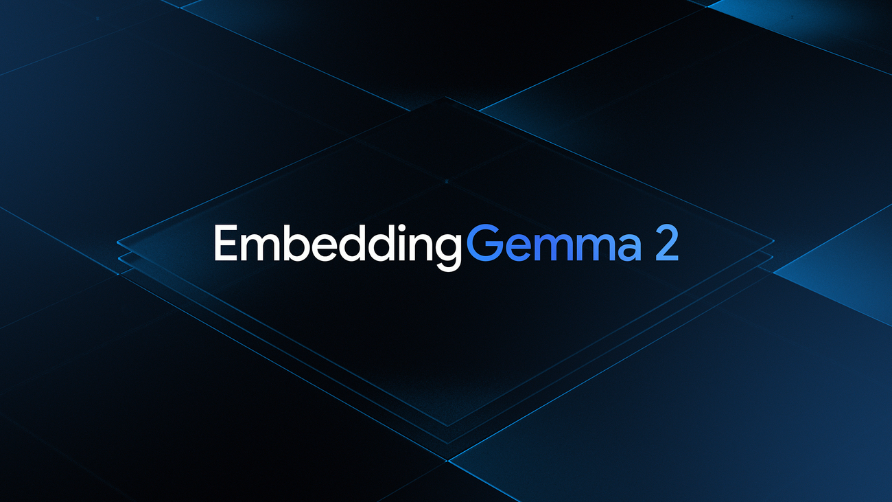 谷歌推出 EmbeddingGemma 2 支持多模态 7.4 亿参数量化后手机端运行仅需 191MB 内存